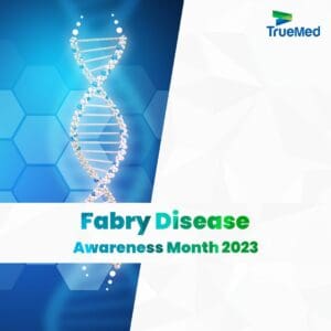 fabry disease truemed post for fabry month awareness